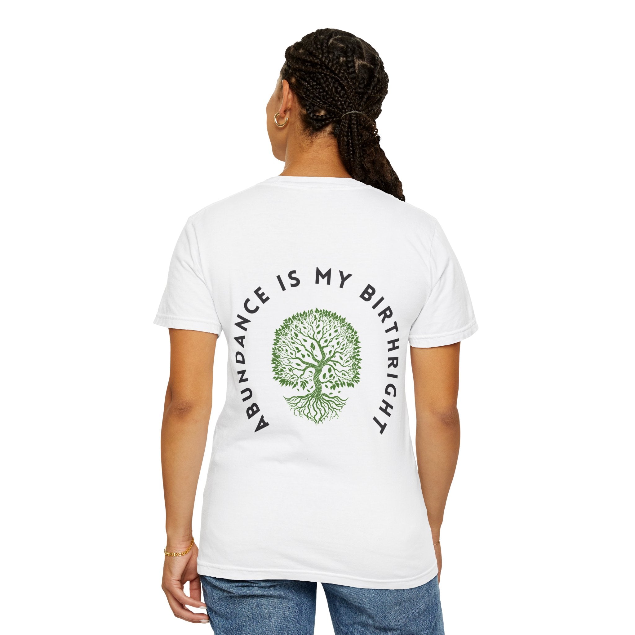 "Abundance Is My Birthright" T-shirt